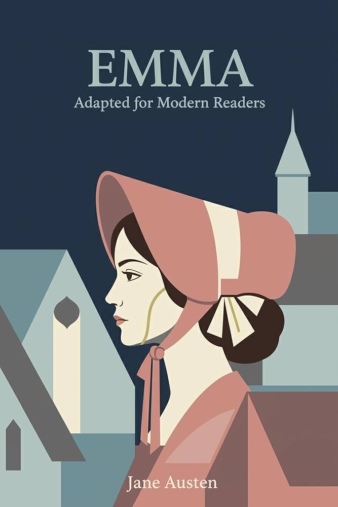 Emma: Adapted for Modern Readers