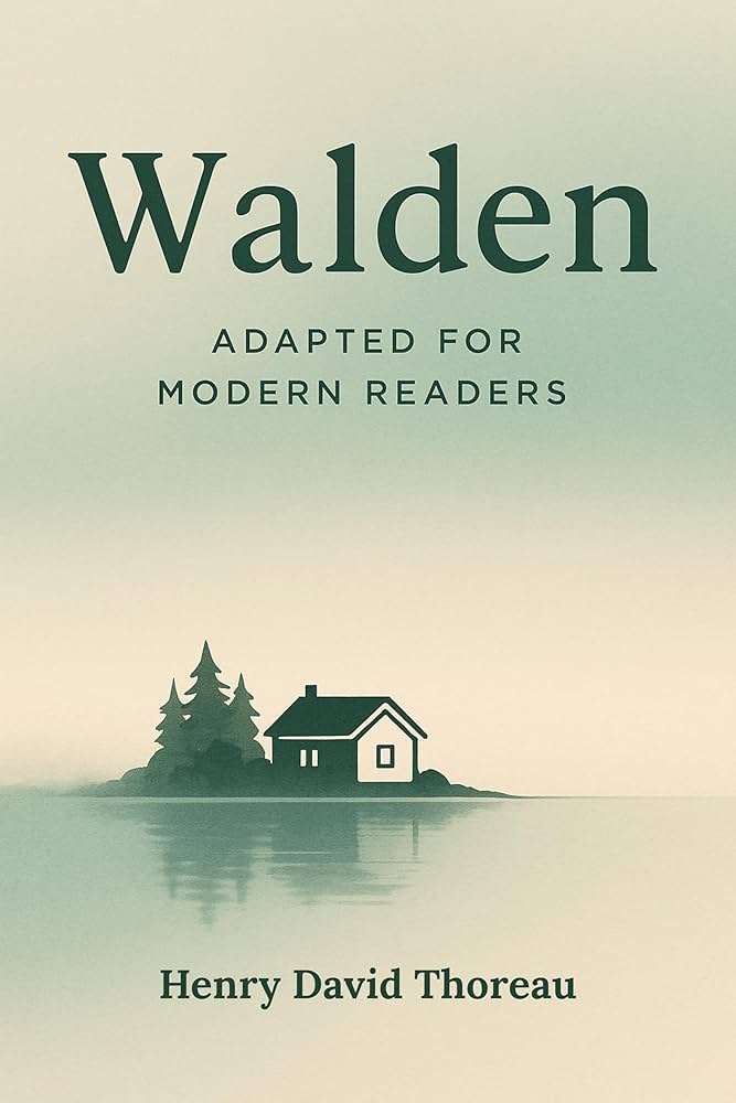 Walden: Adapted for Modern Readers